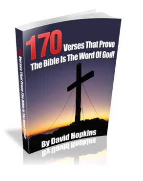 170 Verses That Prove The Bible Is The Word Of God!